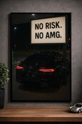 No Risk No AMG – Poster Encadré Premium